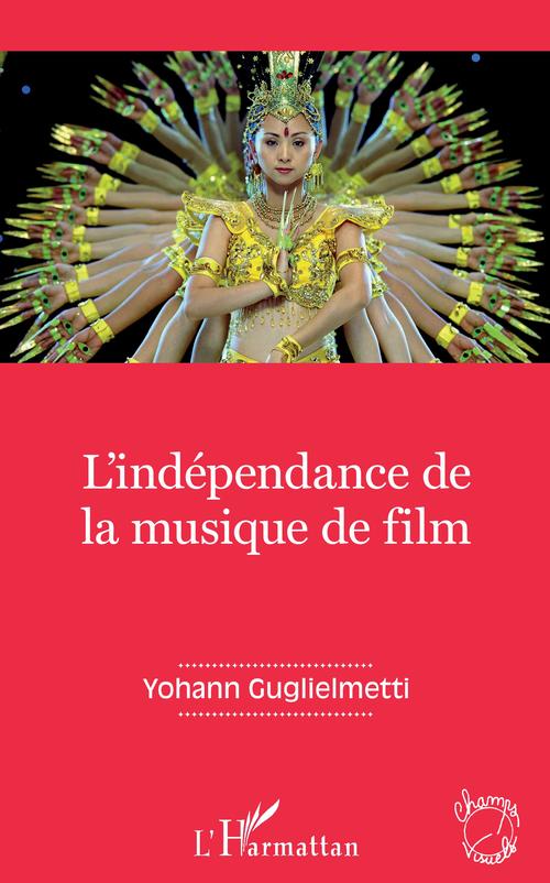 Couverture ebook de L'indépendance de la musique de film, de Yohann Guglielmetti