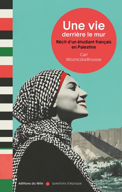 ebook cover of Une vie derrière le mur, by Carl WOZNICZKA-BROUSSE