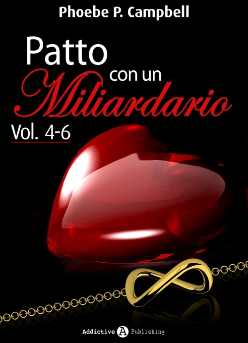 Couverture ebook de Patto con un miliardario, vol. 4-6, de Phoebe P. Campbell
