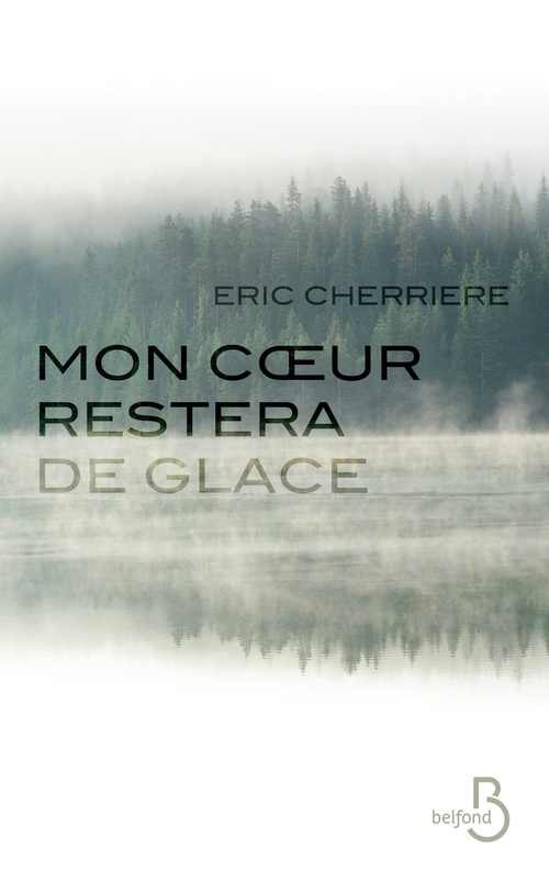 ebook cover of Mon coeur restera de glace, by Eric Cherrière