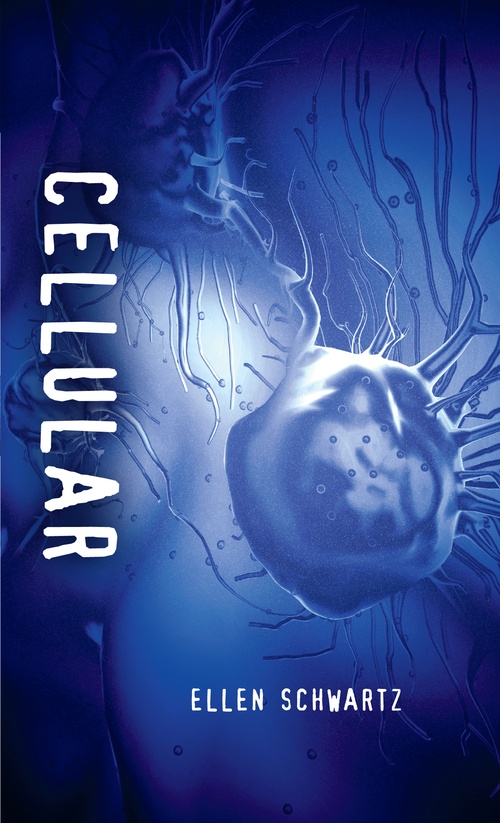 ebook cover of Cellular, by Ellen Schwartz