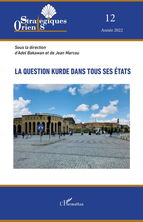 ebook cover of La question kurde dans tous ses états, by Adel Bakawan, Jean Marcou