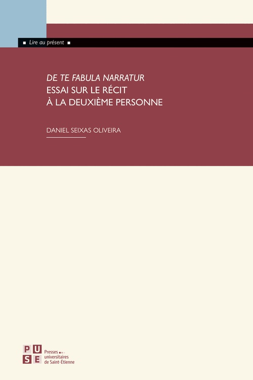 ebook cover of De te fabula narratur. Essai sur le récit à la deuxième personne, by Daniel Seixas Oliveira