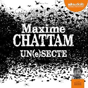 audiobook cover of Un(e)secte, by Maxime Chattam