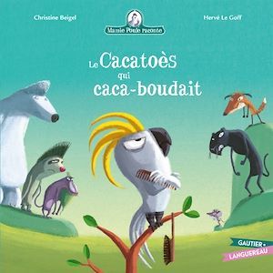 ebook cover of Mamie Poule : Le Cacatoès qui caca-boudait, by Christine Beigel, Hervé Le Goff