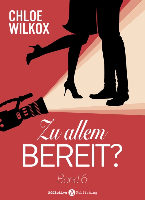 Couverture ebook de Zu allem bereit? - 6, de Chloe Wilkox
