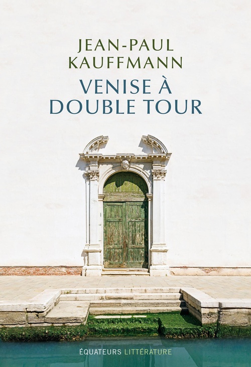 ebook cover of Venise à double tour, by Jean-Paul Kauffmann