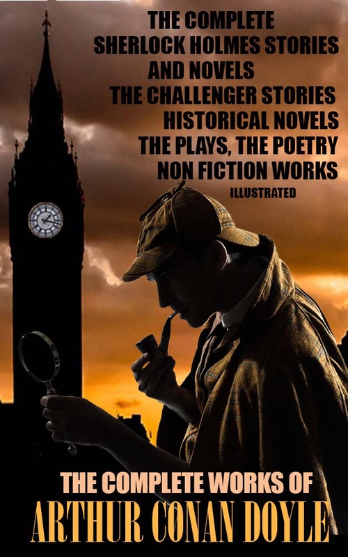 ebook cover of The Complete Works of Arthur Conan Doyle. Illustrated, by Arthur Conan Doyle