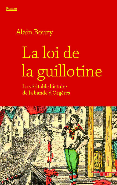 Couverture ebook de La loi de la guillotine, de Alain Bouzy