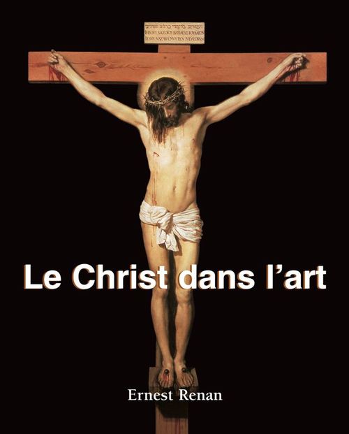 Couverture ebook de Le Christ dans l´art, de Ernest Renan