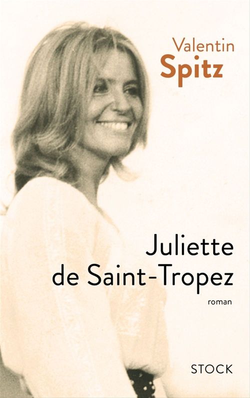 Couverture ebook de Juliette de Saint-Tropez, de Valentin Spitz