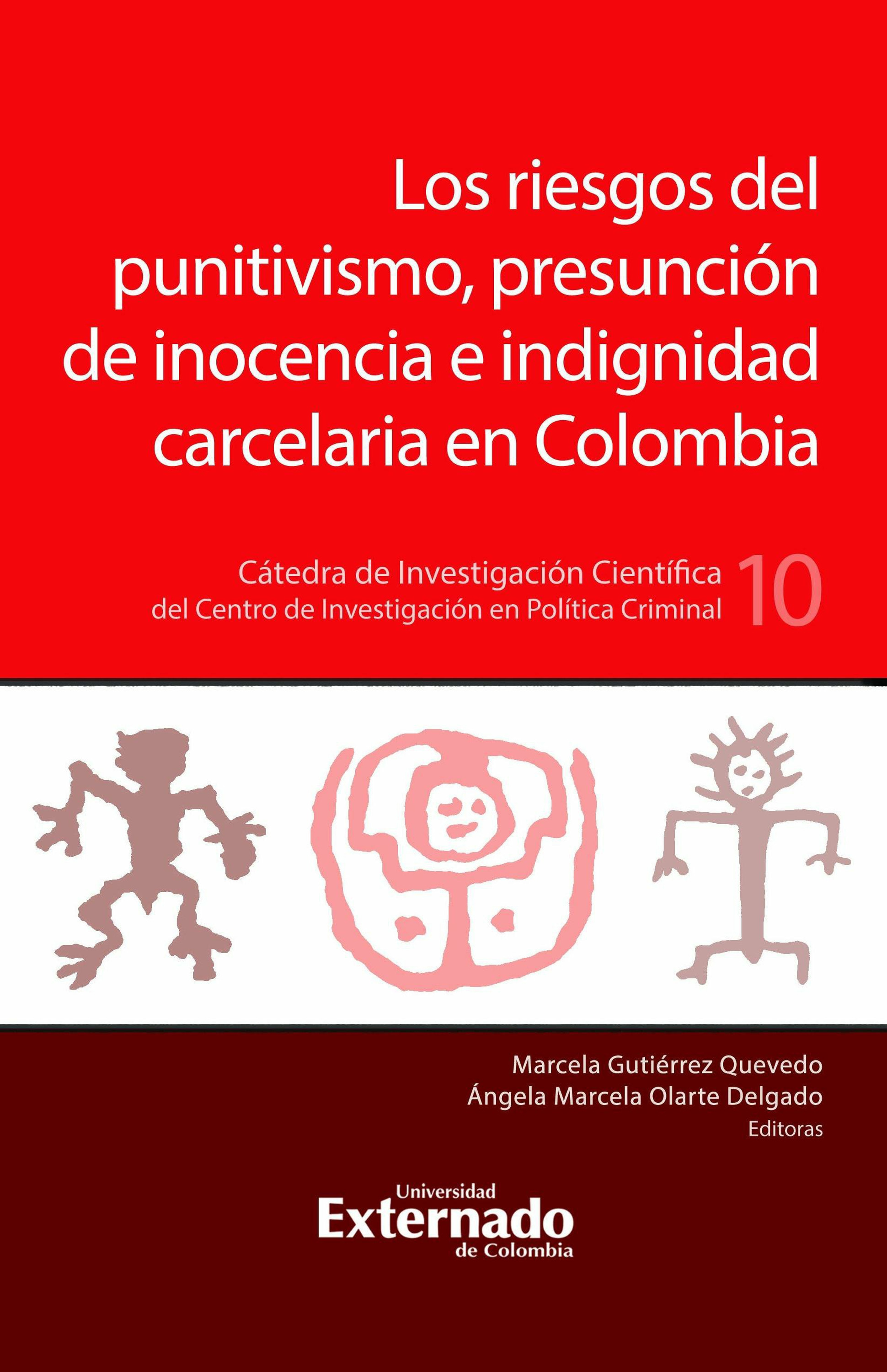 ebook cover of Los riesgos del puntivismo, presunción de inocencia e indignidad carcelaria en Colombia, by Angela Marcela Olarte Delgado, Marcela Gutierrez Quevedo