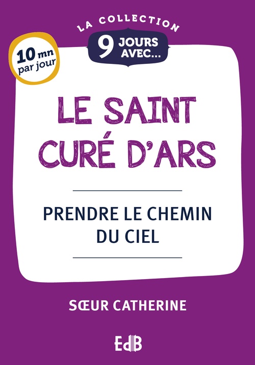 ebook cover of 9 jours avec le saint curé d'Ars, by Soeur catherine