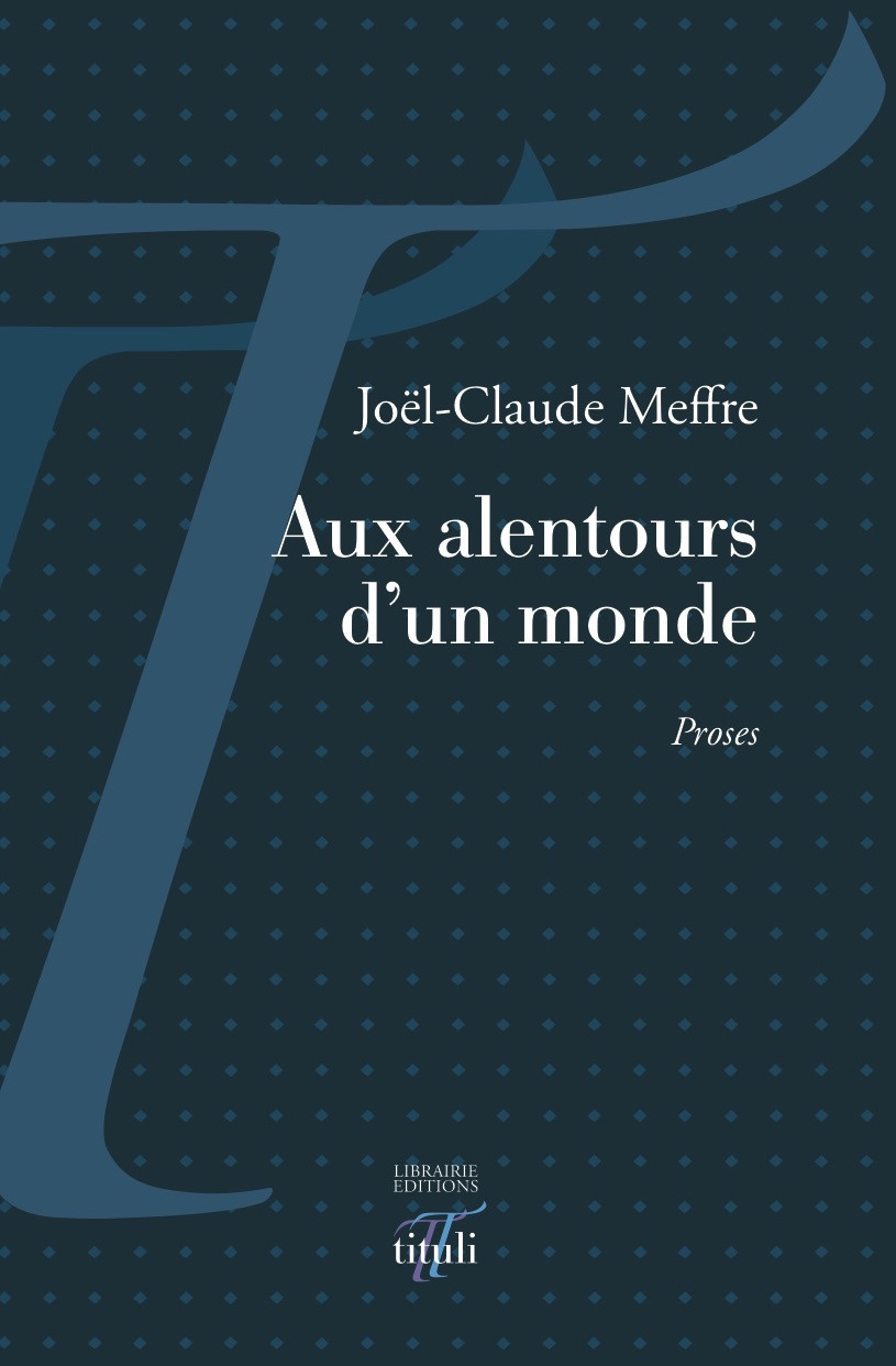 ebook cover of Aux alentours d'un monde, by Joël-claude Meffre