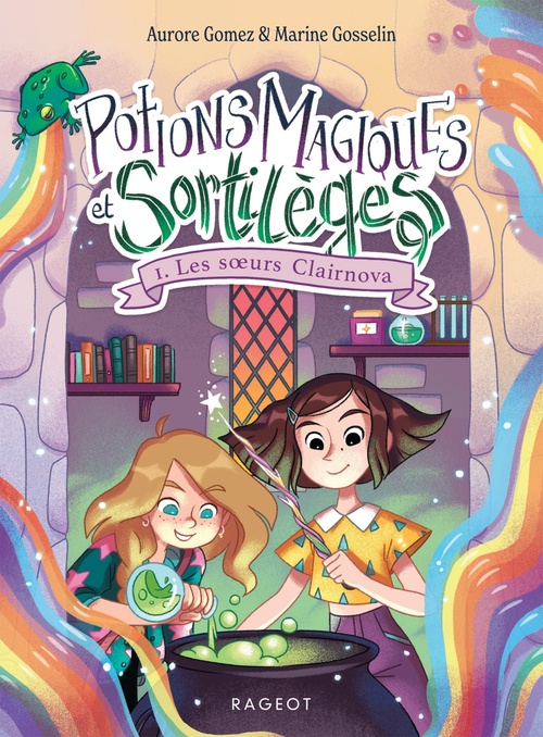 Couverture ebook de Potions magiques et sortilèges - Tome 1: Les soeurs Clairnova, de Aurore Gomez