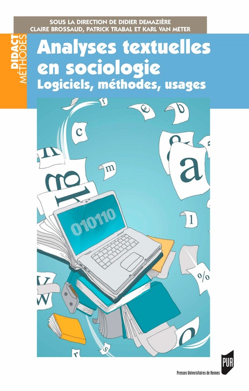 Couverture ebook de Analyses textuelles en sociologie, de Didier Demazière, Claire Brossaud, Patrick Trabal, Karl Van Meter