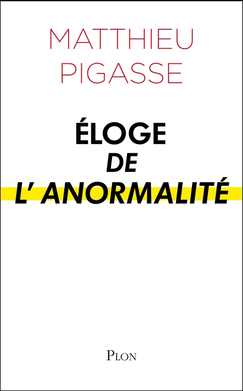 ebook cover of Eloge de l'anormalité, by Matthieu Pigasse