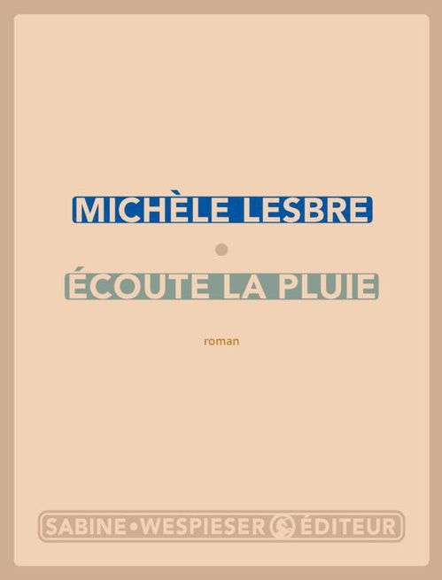 ebook cover of Écoute la pluie, by Michèle Lesbre