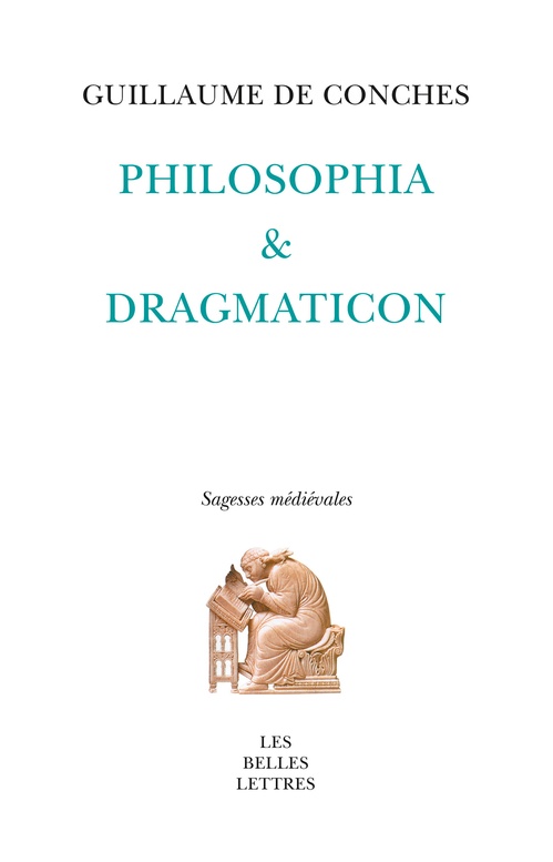Couverture ebook de Philosophia et Dragmaticon, de Guillaume de Conches, Christiane Dussourt, Emilia Ndiaye, Bernard Ribémont