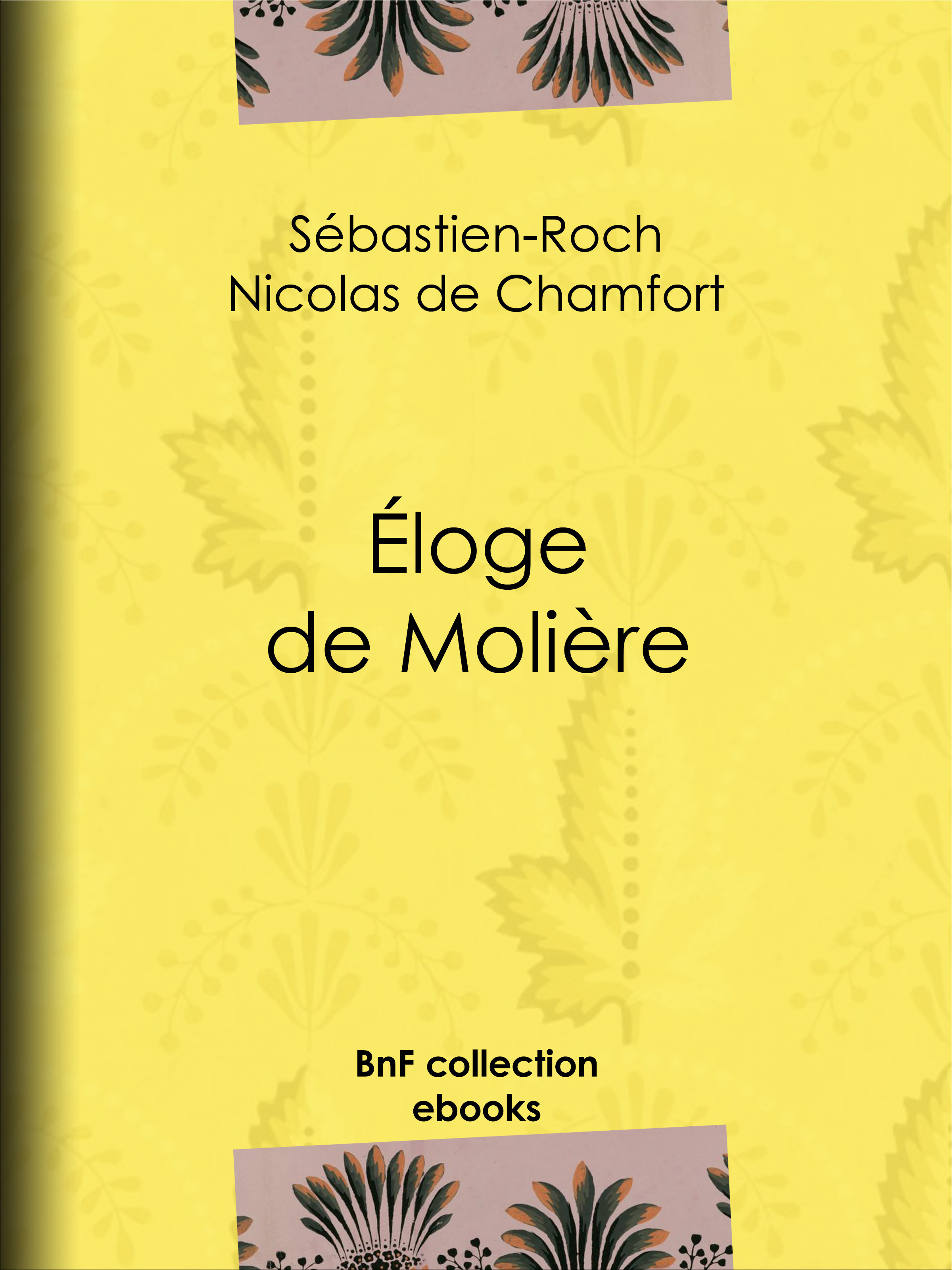 Couverture ebook de Éloge de Molière, de Pierre Rene Auguis, Sebastien-Roch Nicolas De Chamfort