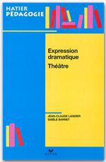 Couverture ebook de Hatier Pédagogie - Expression dramatique, Théâtre, de Collectif
