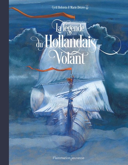 ebook cover of La légende du Hollandais Volant, by Cyril Hofstein, Marie Détrée