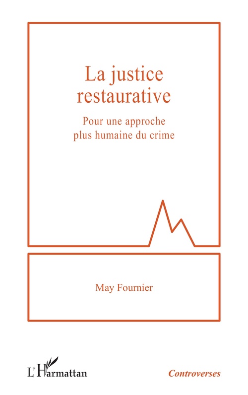 Couverture ebook de La justice restaurative, de May Fournier
