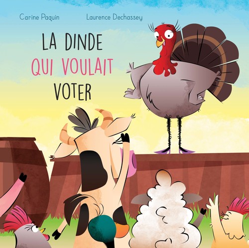 Couverture audiobook de La dinde qui voulait voter, de Carine Paquin