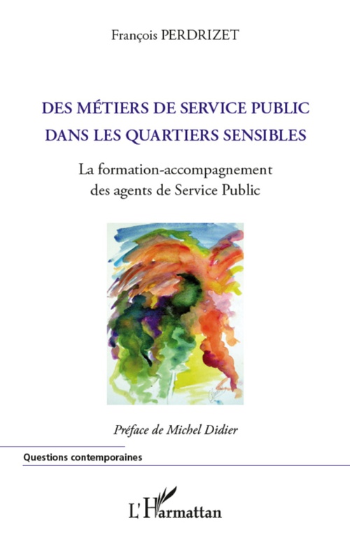 Couverture ebook de Métiers du service public dans les quartiers sensibles, de François Perdrizet