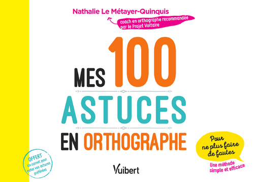Couverture ebook de Mes 100 astuces en orthographe, de Nathalie Le Métayer-Quinquis