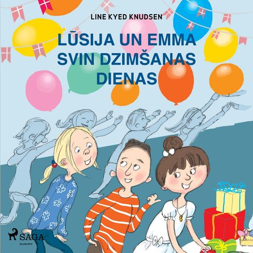 audiobook cover of Lusija un Emma svin dzimsanas dienas, by Line Kyed Knudsen