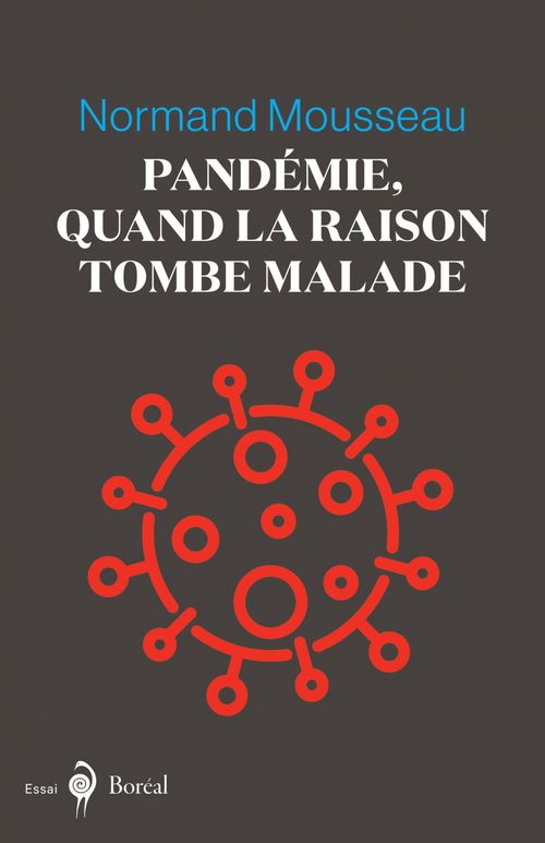 ebook cover of Pandémie, quand la raison tombe malade, by Normand Mousseau