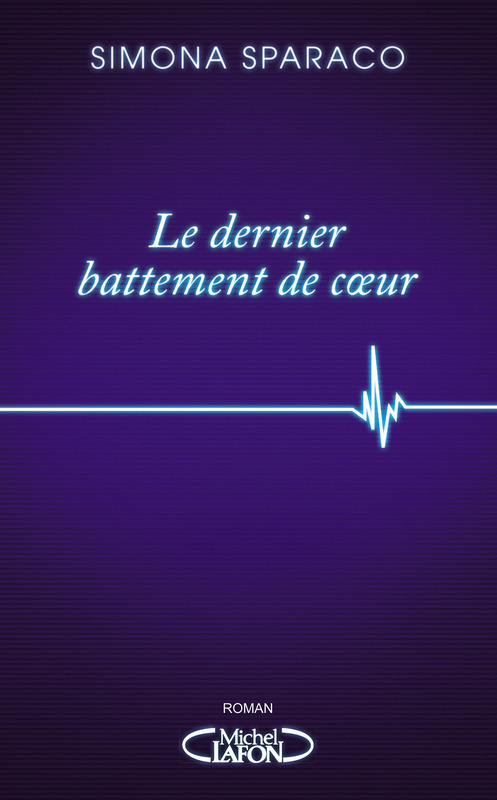 Couverture ebook de Le dernier battement de coeur, de Simona Sparaco