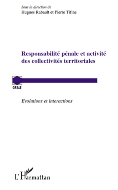 ebook cover of Responsabilité pénale et activité des collectivités territoriales, by Hugues Rabault, Pierre Tifine