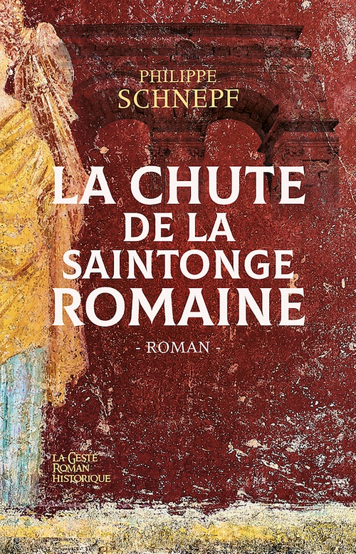 ebook cover of La chute de la Saintonge romaine, by Philippe Schnepf