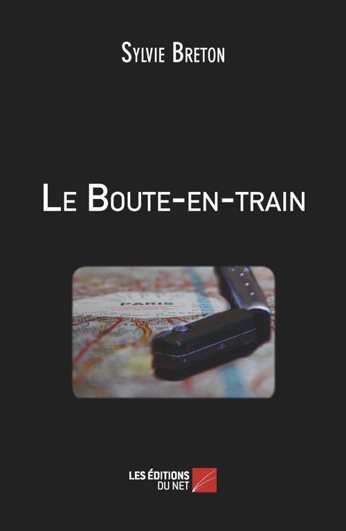 ebook cover of Le Boute-en-train, by Sylvie Breton