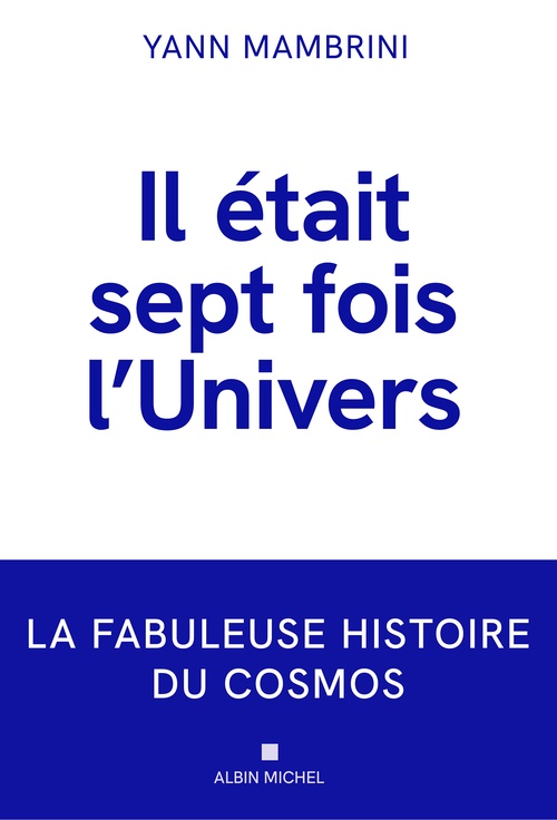 ebook cover of Il était 7 fois l'Univers, by Yann Mambrini