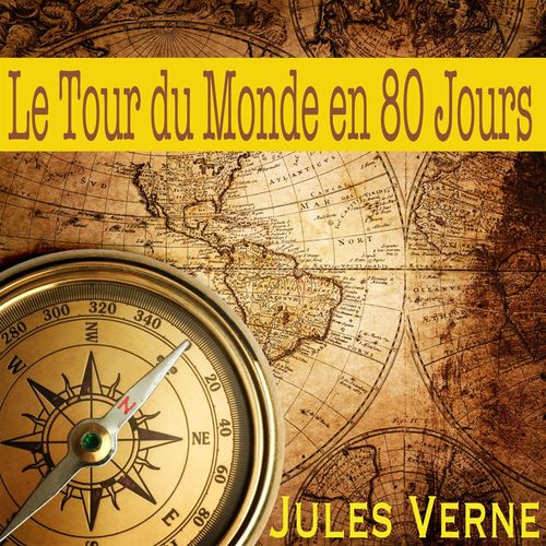 Couverture audiobook de Le Tour du Monde en 80 Jours, de Jules Verne
