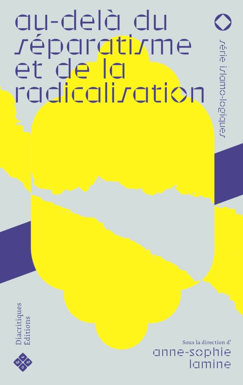 Couverture ebook de Au-delà du séparatisme et de la radicalisation, de