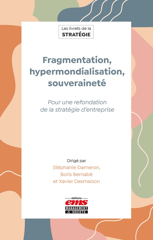 ebook cover of Fragmentation, hypermondialisation, souveraineté, by Stéphanie Dameron, Boris Bernabé, Xavier Desmaison, Collectif