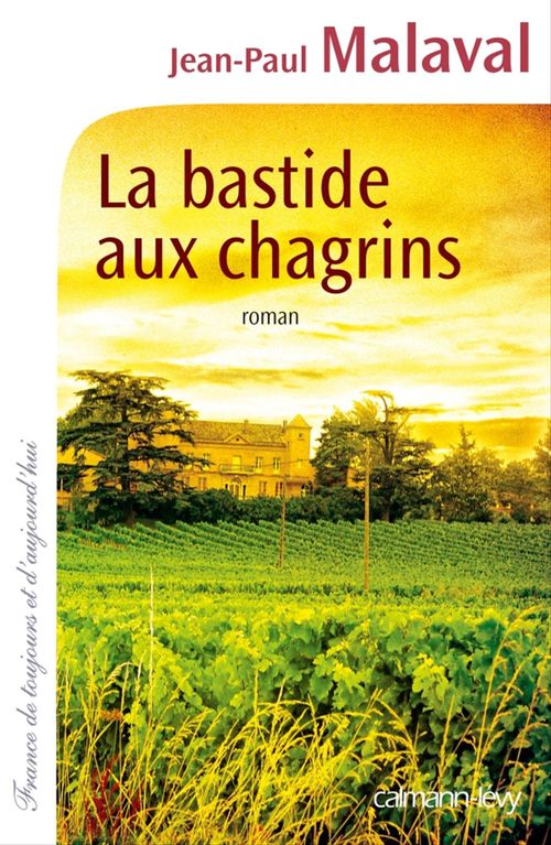 Couverture ebook de La Bastide aux chagrins, de Jean-Paul Malaval