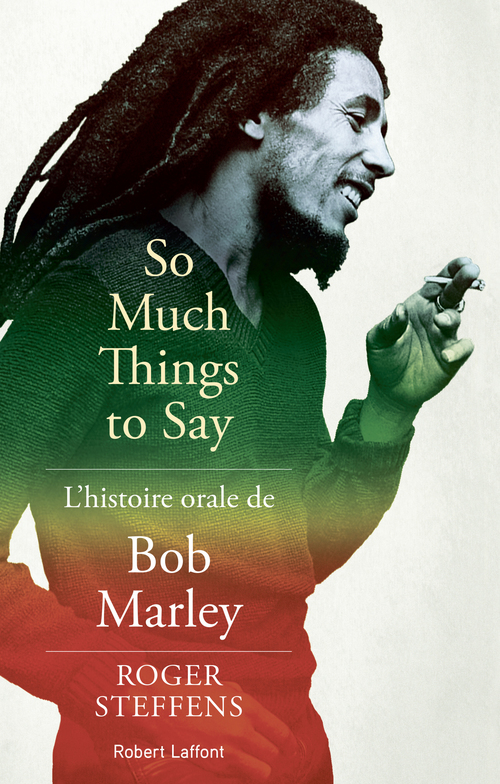 ebook cover of So much things to say - L'histoire orale de Bob Marley, by Roger Steffens