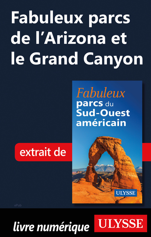 ebook cover of Fabuleux parcs de l'Arizona et le Grand Canyon, by Collectif