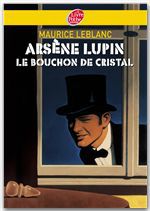 ebook cover of Arsène Lupin, le bouchon de cristal - Texte intégral, by Maurice Leblanc