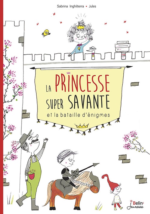 ebook cover of La Princesse super savante et la bataille d'énigmes, by Sabrina Inghilterra, Jules
