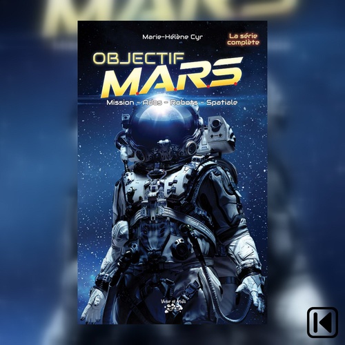 audiobook cover of Objectif Mars-La série complète, by Marie-Helene Cyr