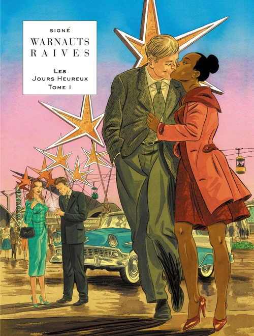 Couverture ebook de Les Jours Heureux - Tome 1 - Expo 58, de Eric Warnauts, Warnauts, Raives