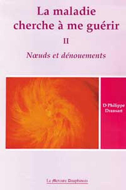 ebook cover of La maladie cherche à me guérir T.2, by Dransart Philippe