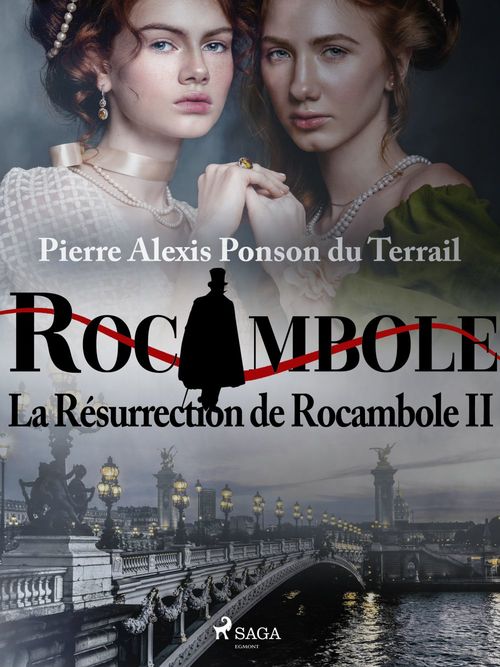 Couverture ebook de La Résurrection de Rocambole II, de Pierre Ponson Du Terrail