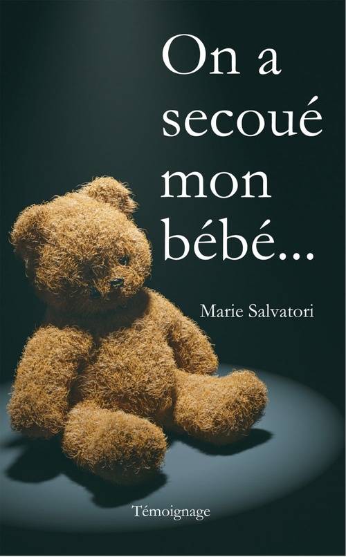Couverture ebook de On a secoué mon bébé..., de Marie Salvatori